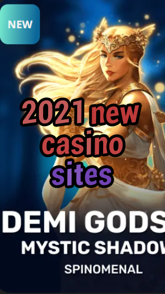 2021 new casino sites-trdjkmsxjksdss.com