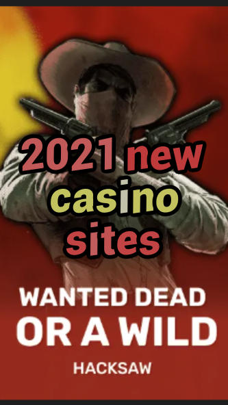 2021 new casino sites-trdjkmsxjksdss.com