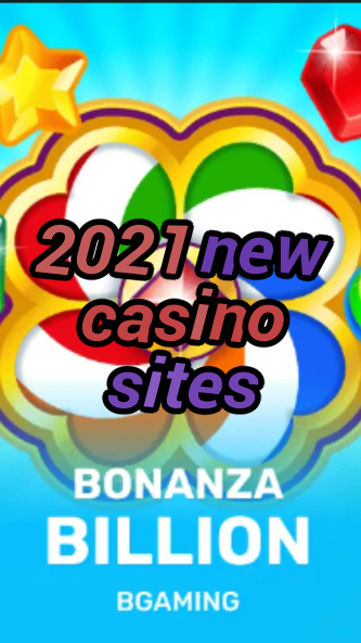 2021 new casino sites-trdjkmsxjksdss.com